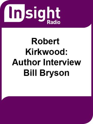 cover image of Robert Kirkwood:  Author Interview - Bill Bryson